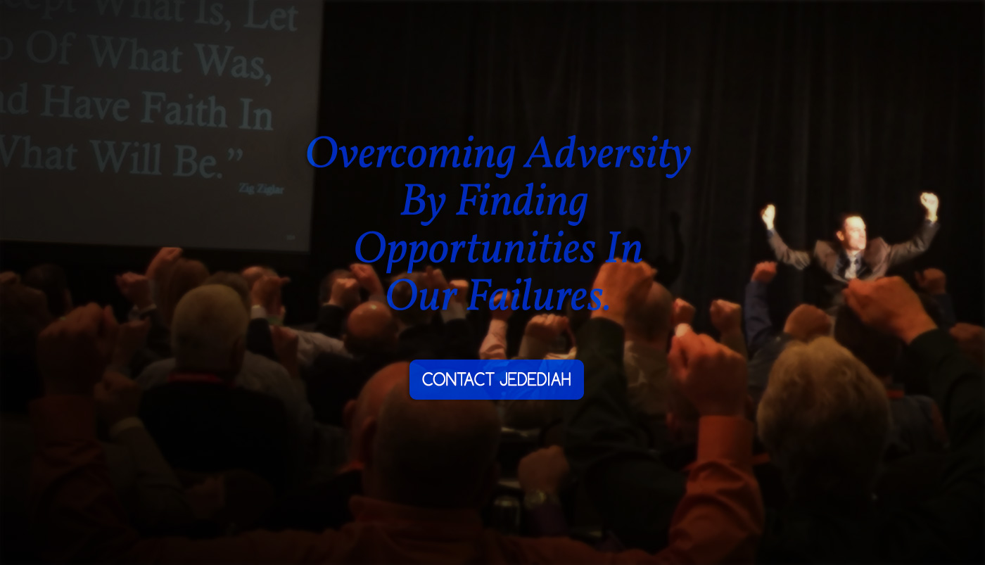 Overcoming Adversity by Finding Opportunities in our Failures